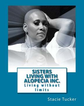 portada Sisters Living With Alopecia Inc.: SLWA Living Without Limits (en Inglés)