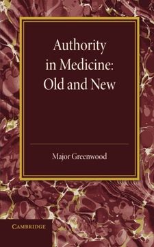 portada Authority in Medicine: Old and New: The Linacre Lecture 1943 (en Inglés)