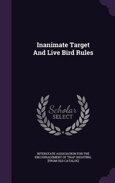 portada Inanimate Target And Live Bird Rules (in English)