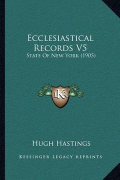 portada ecclesiastical records v5: state of new york (1905) (en Inglés)