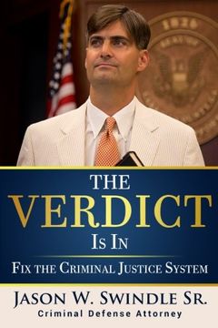 portada The Verdict Is In: Fix the Criminal Justice System