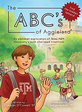 portada The Abc's of Aggieland: An Alphabet Exploration of Texas a&m University's Most Cherished Traditions (en Inglés)