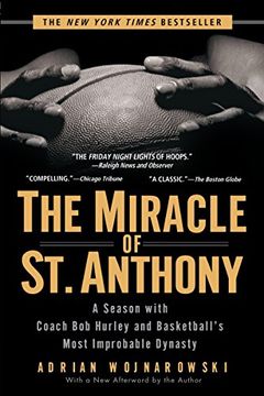 portada The Miracle of st. Anthony: A Season With Coach bob Hurley and Basketball's Most Improbable Dynasty (en Inglés)