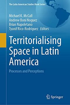 portada Territorialising Space in Latin America: Processes and Perceptions (en Inglés)