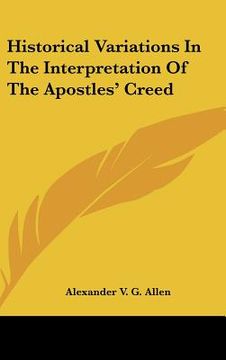 portada historical variations in the interpretation of the apostles' creed (en Inglés)