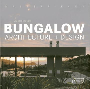 portada masterpieces: bungalow architecture & design (in English)