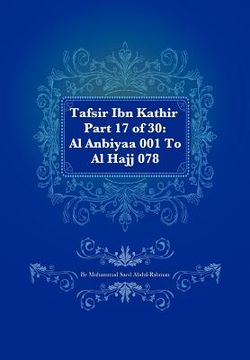 portada tafsir ibn kathir part 17 of 30: al anbiyaa 001 to al hajj 078
