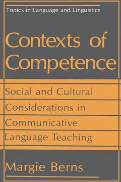 portada Contexts of Competence: Social and Cultural Considerations in Communicative Language Teaching (en Inglés)