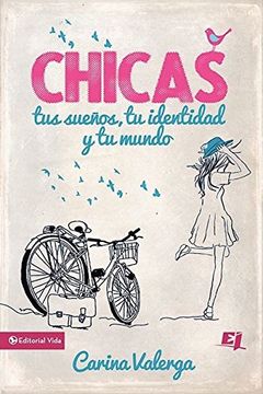 portada Chicas, tus Sueños, tu Identidad y tu Mundo (in Spanish)