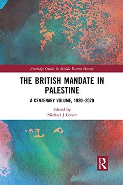 portada The British Mandate in Palestine (Routledge Studies in Middle Eastern History) (en Inglés)
