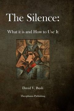 portada The Silence: What it is and How to Use It (in English)