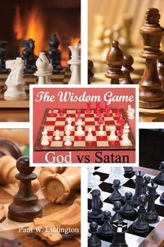 portada The Wisdom Game: God vs Satan (in English)