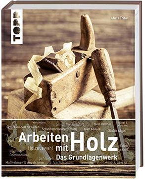 portada Arbeiten mit Holz. Das Grundlagenwerk (in German)