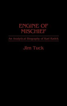 portada Engine of Mischief: An Analytical Biography of Karl Radek (en Inglés)