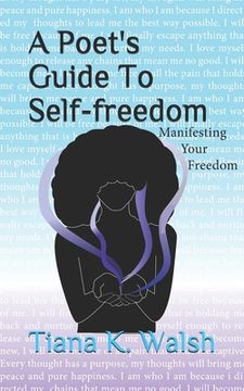 portada A Poet's Guide To Self-Freedom (en Inglés)