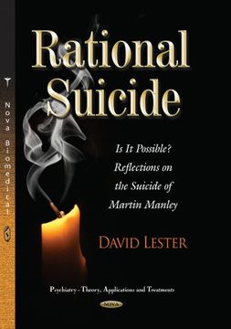 portada Rational Suicide: Is it Possible? Reflections on the Suicide of Martin Manley (Psychiatry-Theory, Applications and Treatments)