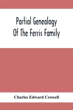 portada Partial Genealogy Of The Ferris Family (en Inglés)