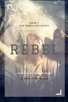 portada Rebel: Book 1 Rebellion Series: Volume 1