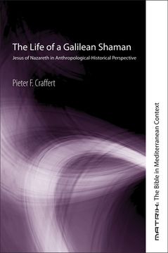 portada The Life of a Galilean Shaman (en Inglés)