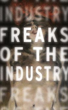 portada Freaks of the Industry (in English)