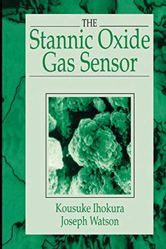 portada The Stannic Oxide gas Sensorprinciples and Applications: Principles and Applications (en Inglés)