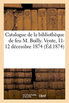 portada Catalogue des Livres Composant la Bibliothèque de feu m. Julien-Léopold Boilly (Littérature) 