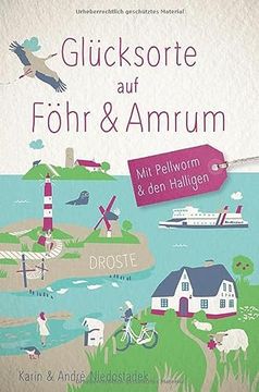 portada Glücksorte auf Föhr & Amrum: Fahr hin und Werd Glücklich (en Alemán)