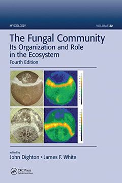 portada The Fungal Community: Its Organization and Role in the Ecosystem, Fourth Edition (Mycology) 
