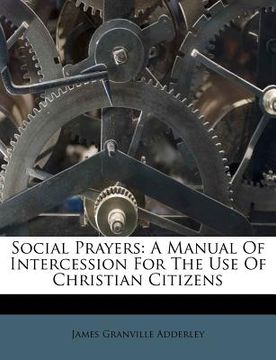 portada social prayers: a manual of intercession for the use of christian citizens (en Inglés)