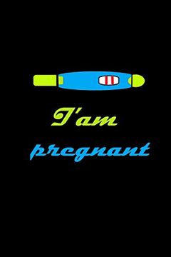 portada I'am Pregnant: New way to Tell Your Husband You're Pregnant (en Inglés)