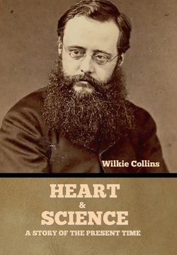 portada Heart and Science: A Story of the Present Time (en Inglés)