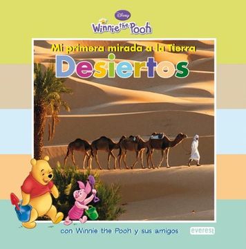 portada Mi primera mirada a la Tierra: Desiertos: con Winnie the Pooh y sus amigos (Winnie the Pooh / Mi primera mirada)