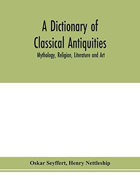 portada A Dictionary of Classical Antiquities: Mythology, Religion, Literature and art (in English)