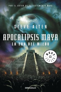 portada Apocalipsis Maya: La era del Miedo (Trilogia Maya 3) (in Spanish)