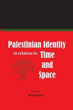 portada Palestinian Identity in Relation to Time and Space (en Inglés)