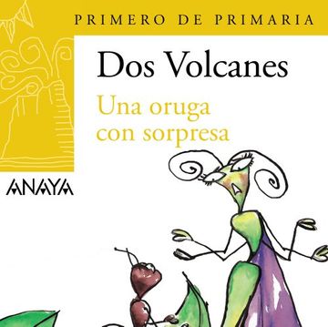 portada Blíster  " Una oruga con sorpresa "  1º de Primaria (Canarias) (Literatura Infantil (6-11 Años) - Plan Lector Dos Volcanes (Canarias))