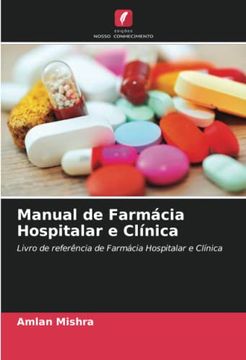 portada Manual de Farmácia Hospitalar e Clínica: Livro de Referência de Farmácia Hospitalar e Clínica