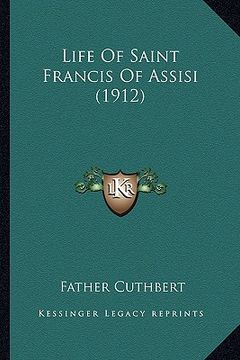 portada life of saint francis of assisi (1912)