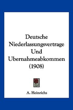 portada Deutsche Niederlassungsvertrage Und Ubernahmeabkommen (1908) (en Alemán)