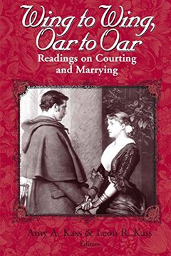 portada Wing to Wing, oar to Oar: Readings on Courting and Marrying (Ethics of Everyday Life) (in English)