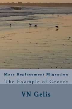 portada Mass Replacement Migration: The Example of Greece (en Inglés)