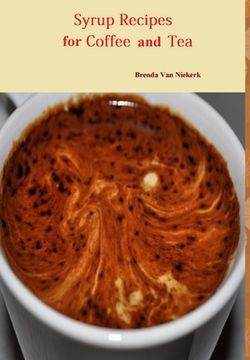 portada Syrup Recipes For Coffee And Tea (en Inglés)