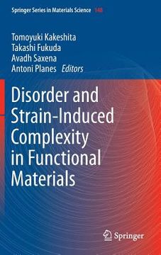 portada disorder and strain-induced complexity in functional materials