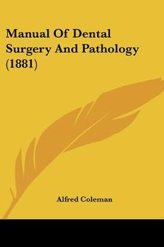 portada manual of dental surgery and pathology (1881)