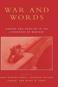 portada war and words: horror and heroism in the literature of warfare (en Inglés)
