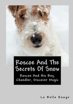 portada roscoe and the secrets of snow (en Inglés)