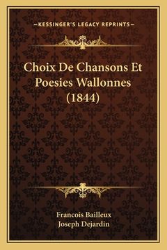 portada Choix De Chansons Et Poesies Wallonnes (1844) (en Francés)