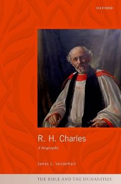 portada R. H. Charles: A Biography (Bible and the Humanities) (in English)