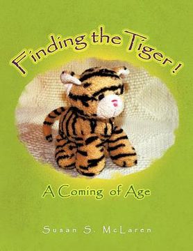 portada finding the tiger: a coming of age (en Inglés)