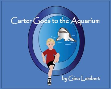 portada Carter Goes to the Aquarium (en Inglés)